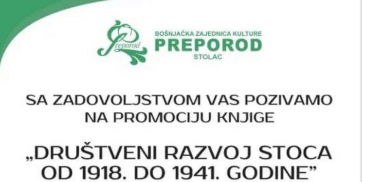 Predstavljanje knjige “Društveni razvoj Stoca od 1918. do 1941. godine” autora Zlatka Hadžiomerovića
