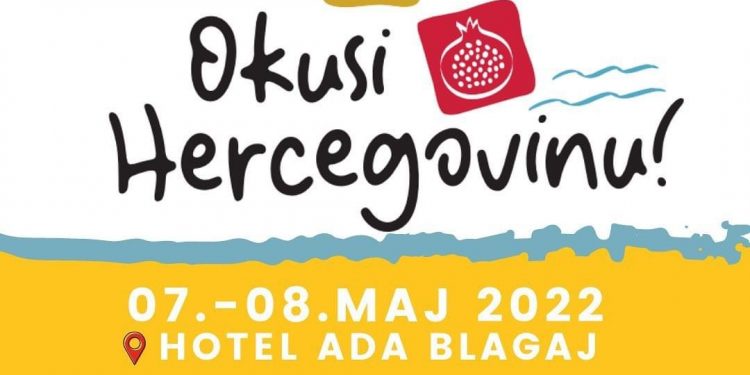Prvi sajam gastronomije i turizma u Hercegovini “Okusi Hercegovine”