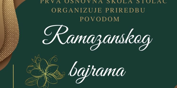 Prva osnovna škola Stolac organizuje priredbu povodom Ramazanskog bajrama
