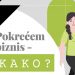 Jedan dokument s odgovorima na sva pitanja: Kako najlakše pokrenuti i voditi svoj biznis?