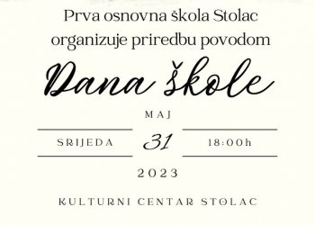 Prva osnovna škola Stolac organizuje priredbu povodom Dana škole