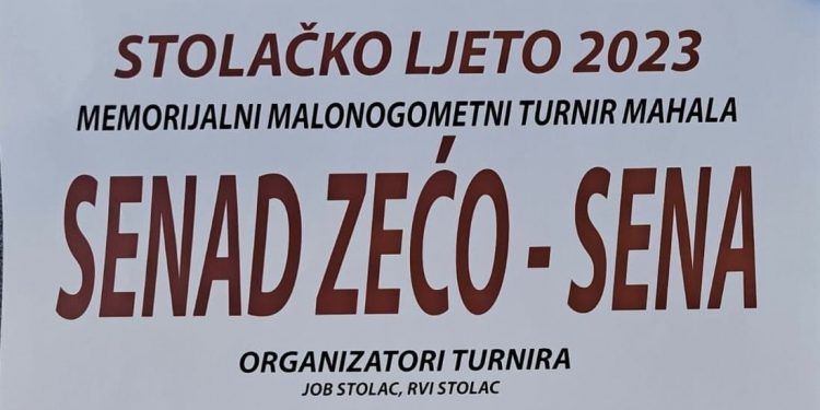 Tradicionalni memorijalni malonogometni turnir “Senad Zećo Sena” – Turnir mahala