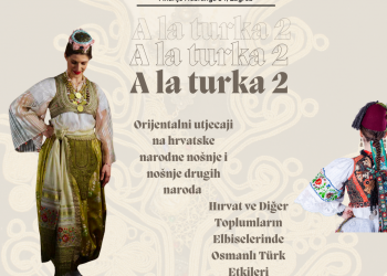 Izložba „Orijentalni uticaji na hrvatske narodne nošnje“ dolazi u Mostar