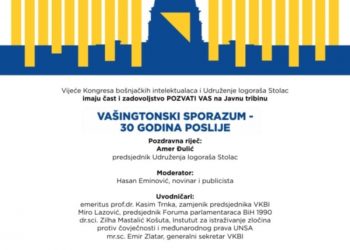 Vijeće Kongresa bošnjačkih intelektualaca i Udruženje logoraša Stolac organizuje javnu tribinu “ VAŠINGTONSKI SPORAZUM – 30 GODINA POSLIJE “