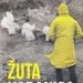 Žuta kabanica: Svjedočanstvo o ljudima zbog kojih trebamo oprost. Jedna kabanica za Tomašicu. – Dragan Bursać