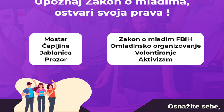 Projekat “Upoznaj Zakon o mladima, ostvari svoja prava” – Osnaživanje mladih u HNK