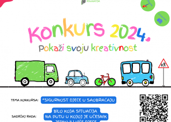 Konkurs: “Sigurnost djece u saobraćaju, pokaži svoju kreativnost, 2024”.