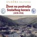 IZLOŽBA DOKUMENATA “ŽIVOT NA PODRUČJU STOLAČKOG KOTARA (1878-1918)”