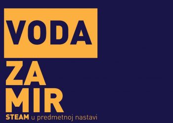 MOSTAR: PROMOCIJA KNJIGE “STEAM U PREDMETNOJ NASTAVI – VODA ZA MIR”
