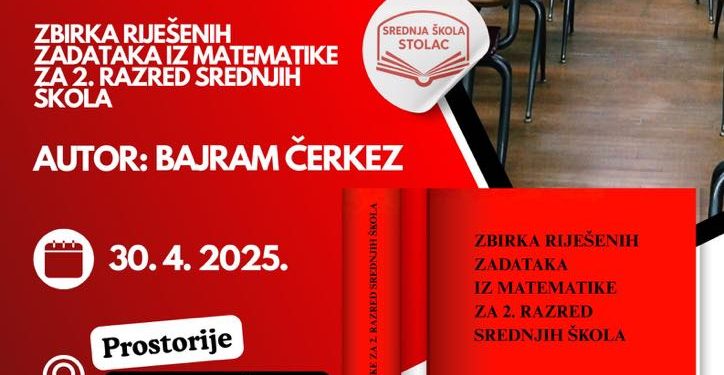 Promocija knjige našeg profesora Bajrama Čerkeza “Zbirka riješenih zadataka iz matematike za 2. razred srednjih škola”
