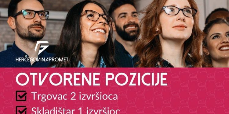 HERCEGOVINAPROMET d.o.o. raspisao konkurs za više radnih mjesta