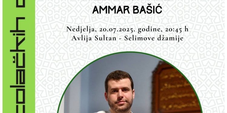 Tribina hafiza Ammara Bašića u okviru manifestacije “Dani stolačkih džamija”
