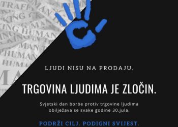 30. juli – Svjetski dan borbe protiv trgovine ljudima: 40 maloljetnih žrtava u BiH u 2025. godini
