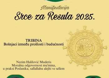 Tribina „Bošnjaci između prošlosti i budućnosti“ u okviru manifestacije Srce za Resula 2025