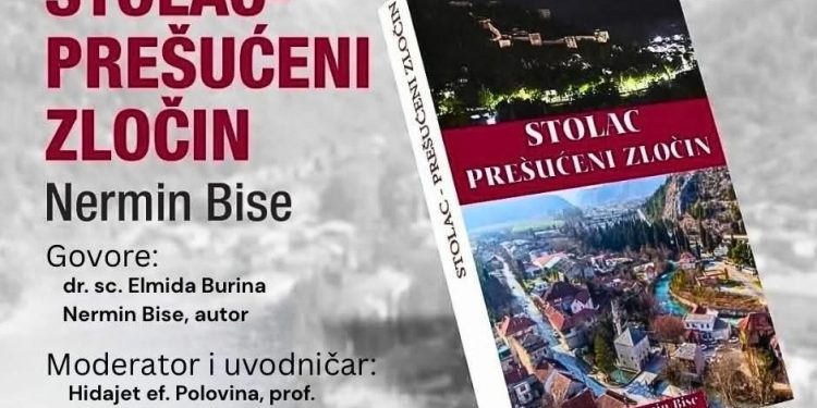 Novi tiraž knjige „Stolac: prešućeni zločin“ – dokument protiv zaborava stiže i u Gornji Vakuf