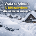 Vraća se “zima”: U BiH najavljeno “više od metar snijega”?!