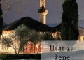 STOLAC: ZAJEDNIČKI IFTAR ZA ŽENE I DOVA ZA RAHMETLI ELMIRU SEFO