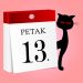 PETAK 13. – DAN KOJI DONOSI NESREĆU ILI SAMO DOBRU PRIČU ZA PRAZNOVJERJE?