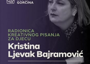 Najmlađi u fokusu Festivala kulture “Slovo Gorčina”: Kristina Ljevak Bajramović vodi radionicu kreativnog pisanja